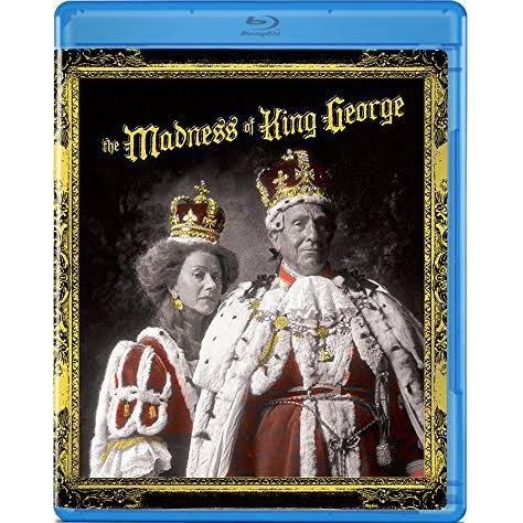 The Madness of King George – CineSavant