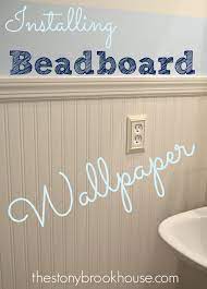 Everyone wants to be surround of comfortable and cozy space, which reflects our essence. Installing Beadboard Wallpaper The Stonybrook House