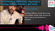 INTELIGENCIA ARTIFICIAL Reportaje a Santiago Bilinkis científico que habla  de IA.