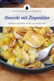 Gnocchi Mit Ziegenkase Und Karamellisierter Birne Kitchensplace Rezept Gnocchi Ziegenkase Rezepte