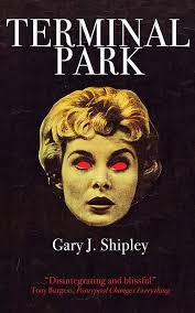 Terminal Park, a novel by Gary J. Shipley, reviewed by Dave Fitzgerald