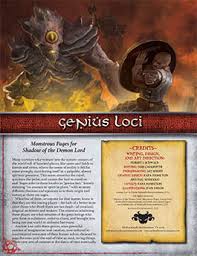 A spirit or intelligence of an area. Genius Loci Monstrous Pages For Shadow Of The Demon Lord Rpg