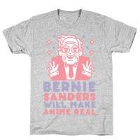Show you plan to cast your vote for bernie sanders in the kawaii anime inspired shirt. Bernie Sanders Will Make Anime Real T Shirts Lookhuman