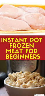 How To Cook Frozen Meat In The Instant Pot Free Printable Recipe This Pot Recipes Easy Cooking Frozen Chicken Instapot Recipes