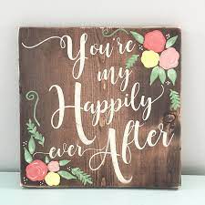 Modern diy state sign with paper flowers: Hand Painted Flowers Wooden Sign Custom Quote You Re My Happily Ever After By Southerlycharm On Etsy Custom Wooden Signs Hand Painted Signs Crafts