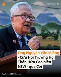 Ông Nguyễn Văn Miêng Cựu Hội Trưởng Hội Thân Hữu Cao niên New South Wales,  người sáng lập hội từ những ngày đầu khó khăn, đã qua đời hôm thứ hai 14