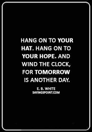 47 Hat Quotes And Sayings Sayings Point Hat Quotes Sayings Best Quotes