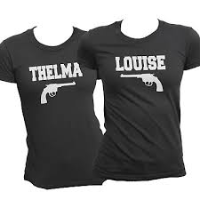 They don't know much about fishing. Original Thelma And Louise Matching Shirts Pistols Best Friends Tees 2019 Summer Ebay