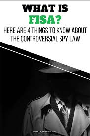 What Is Fisa Here Are 4 Things To Know About The Controversial Spy Law Things To Know Blogging Groups Blogging Tips