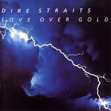 Love Over Gold Dire Straits Mark Knopfler