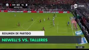 D d l l d. Resumen De Newell S Vs Talleres 2 1 Fecha 23 Superliga Argentina 2017 2018 Youtube