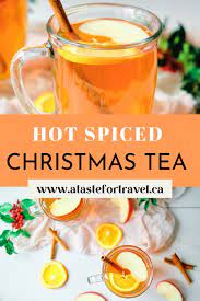 First up on your christmas tea menu are small snacks to whet guests' appetites. Hot Spiced Christmas Tea A Taste For Travel