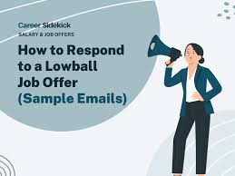 How to Respond to a Lowball Job Offer (Sample Emails) – Career Sidekick
