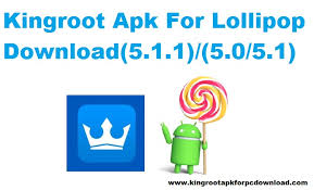 360 root es una aplicación que. Kingroot Apk For Lollipop Download 5 1 1 5 0 5 1 5 3 6 Update Version