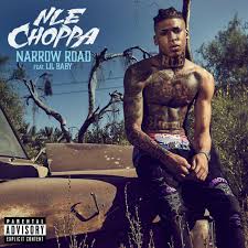 New Music Nle Choppa Feat Lil Baby Narrow Road Fresh Hip Hop R B Sharing sasuke with fans, lil uzi vert's latest single comes after he spent much of the last week trolling playboi carti and his upcoming whole lotta red album. new music nle choppa feat lil baby