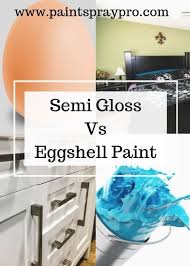 Semi Gloss Vs Eggshell Your Perfect Paint Finish In 2020 Paint Finishes Eggshell Paint Best Paint Sprayer