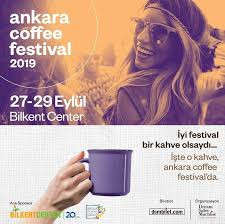 ankara coffee festival 2019 festivaller kahve atlantis