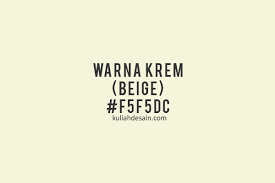 Diantara kelebihan interior mobil warna beige dan krem adalah memberi kesan lapang. Mengenal Warna Krem Beige Lebih Dalam Kuliah Desain