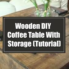 This farmhouse coffee table will run you around just $40 or free, if you have extra scrap wood laying around. Wooden Diy Coffee Table With Storage Tutorial