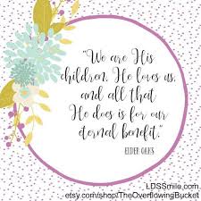 Some Of The Most Inspirational Quotes From Lds General Conference 2017 Lds S M I L E Conference Quotes Lds General Conference Quotes Lds General Conference