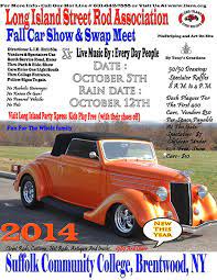 Long Island Street Rod Association Annual Fall Car Show And Swap Meet 10 5 14 At Suffolk County Community College Street Rods Community College Suffolk County