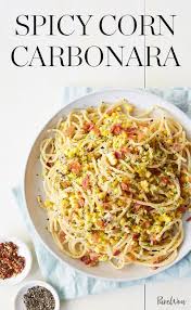 Spicy Corn Carbonara Recipe Spicy Corn Recipes Yummy Pasta Recipes