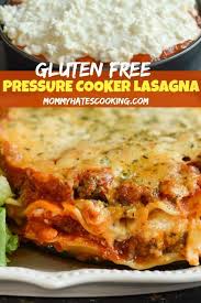 Gluten Free Pressure Cooker Lasagna Ninja Foodi Recipe Gluten Free Lasagna Recipe Gluten Free Lasagna Dairy Free Lasagna