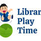 Library Play Time event image