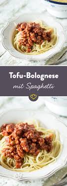 Statt Hackfleisch Kommen In Diese Bolognese Gewurzte Tofubrosel Und Machen Auch Die Vegetarisc Tofu Bolognese Easy Vegetable Recipes Vegetable Recipes For Kids