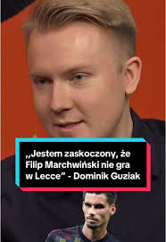 Filip Marchwiński w Lecce: trudności w Serie A