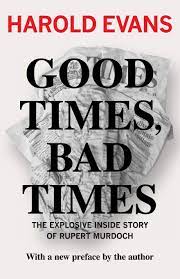 Good Times Bad Times The Explosive Inside Story Of Rupert Murdoch Amazon Com Br