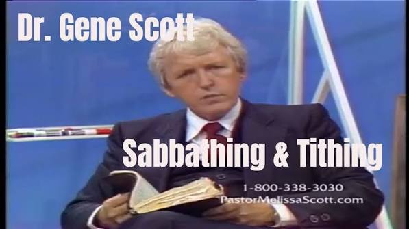 Dr Gene Scott teaches Sabbathing and Tithing