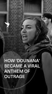 How "Dounana" became a viral anthem of outrage