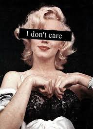 I Don T Care Marilyn Monroe And Quote Image Marilyn Monroe Wallpaper Bad Girl Aesthetic Mood Wallpaper