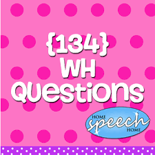 Who, what, where, when, how questions practice. 134 Wh Questions For Speech Therapy Practice