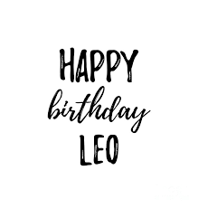I am an intuitive tarot reader with over 25 years of experience, and on this. Happy Birthday Leo Digital Art By Funny Gift Ideas