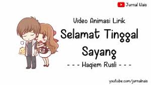 Check spelling or type a new query. Lirik Selamat Tinggal Sayang Haqiem Rusli Versi Animasi Youtube