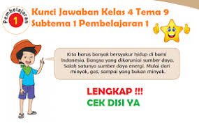 Kunci jawaban buku tematik kelas 3 tema 4 subtema 1. Lengkap Kunci Jawaban Kelas 4 Tema 9 Subtema 1 Pembelajaran 1 Simple News Kunci Jawaban Lengkap Terbaru