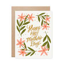 Happy mothers day to friends. Happy First Mother S Day Card Naomi Paper Co