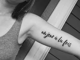 Un Jour A La Fois One Day At A Time Tattoo Simplistic Women S Quote Sleeve Tattoos For Women Simplistic Tattoos Tattoos