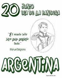 Quien además de crear la bandera argentina, tuvo muy claros bandera, banderita bandera, banderita, de azul y blanco bañada, a belgrano le debemos, esta enseña idolatrada. Dia De La Bandera Argentina Jugar Y Colorear