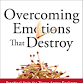 Overcoming Emotions that Destroy event in Stanley, NC