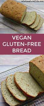 Vegan Gluten Free Bread Recipe Gluten Free Bread Without Xanthan Gum Easy Gluten Free B Gluten Free Bread Gluten Free Vegan Bread Gluten Free Recipes Bread
