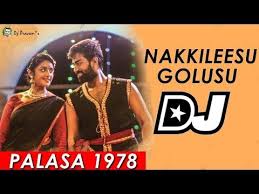 Nakkileesu Golusu Dj Song Palasa 1978 Songs Latest Telugu 2020 Dj Songs Dj Praveen Youtube Dj Remix Songs Dj Mix Songs Dj Songs