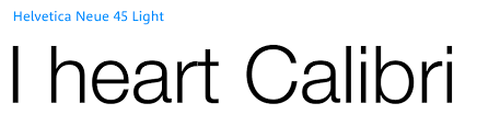 Because it contains almost all features into it the same you found in calibri. What Is The Actual Problem With Calibri Graphic Design Stack Exchange