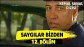 saygilar bizden 1 bolum kemal sunal dizisi full izle youtube