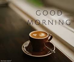 102 Best Good Morning Coffee Images To Kickstart Your Day In 2020 Good Morning Coffee Morning Coffee Images Good Morning Coffee Images