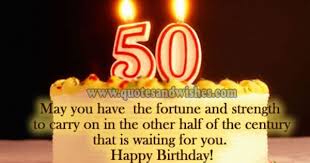 Birthday Quotes For Uncle In English Happy 50th Birthday Wishes Quotes 50th Birthday Wishes Happy 50th Birthday Wishes Happy 50th Birthday