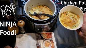 Ninja Foodi Chicken Pot Pie One Pot Simple Recipe Detailed Foodie How To Chicken Pot Chicken Pot Pie Foodie