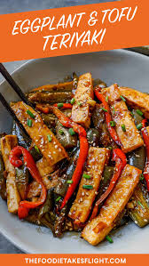 Eggplant And Tofu Teriyaki Vegan Recipe Recipe Healthy Recipes Easy Snacks Tempeh Recipes Vegan Tofu Recipes Vegan